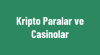 Kripto Paralar ve Casinolar